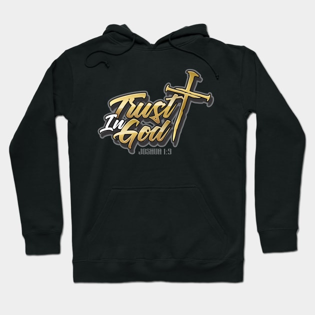 TRUST IN GOD Hoodie by razrgrfx